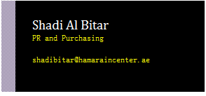 Text Box: Shadi Al Bitar
PR and Purchasing

shadibitar@hamaraincenter.ae


